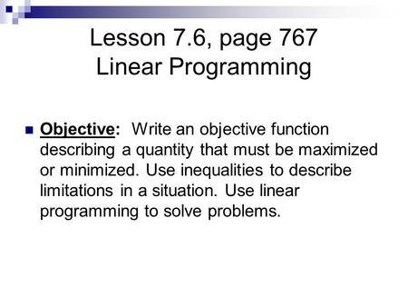Lesson 7.6, page 767 Linear Programming