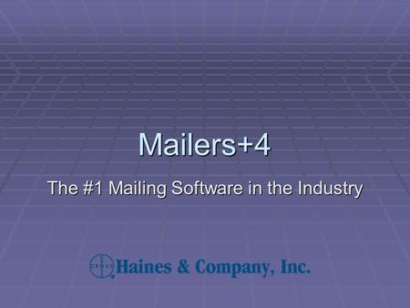 Mailers+4 The #1 Mailing Software in the Industry.