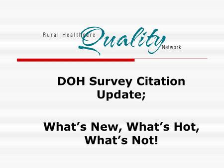 DOH Survey Citation Update; What’s New, What’s Hot, What’s Not!