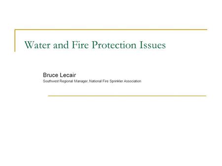 Water and Fire Protection Issues