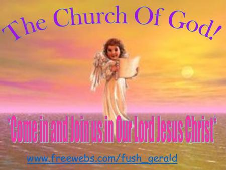 Www.freewebs.com/fush_gerald. Founders Founded in 1956 by late Bishop Tobies J. Bell The leader of the church –Bishop Floyd Marshal, and Bishop Isaiah.
