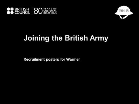 Joining the British Army Recruitment posters for Warmer.