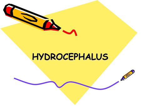 HYDROCEPHALUS.