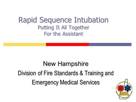 Rapid Sequence Intubation Putting It All Together For the Assistant