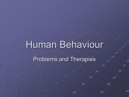 Human Behaviour Problems and Therapies. NEUROSES are exaggerated defence mechanisms used to escape feelings of anxiety. They are a category of mild disorders.