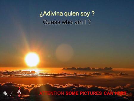Vita Noble Powerpoints Guess who am I ? ¿Adivina quien soy ? ATTENTION SOME PICTURES CAN HURT.