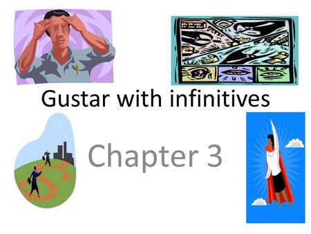Gustar with infinitives