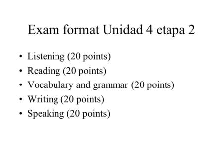 Exam format Unidad 4 etapa 2