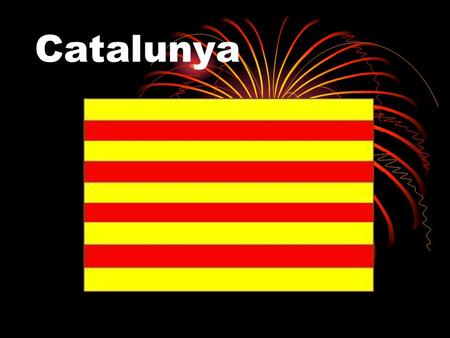 Catalunya. The anthem The anthem is “Els segadors”