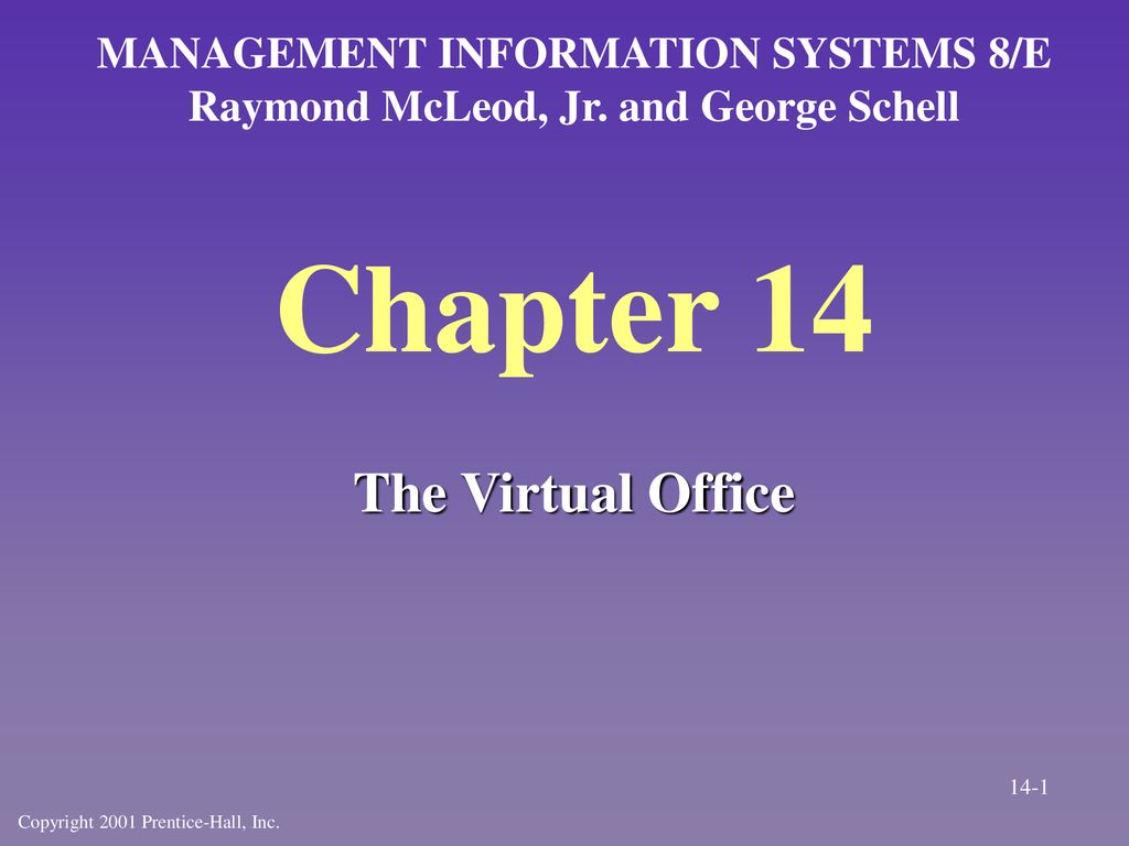 Chapter 14 The Virtual Office MANAGEMENT INFORMATION SYSTEMS 8/E - ppt  download