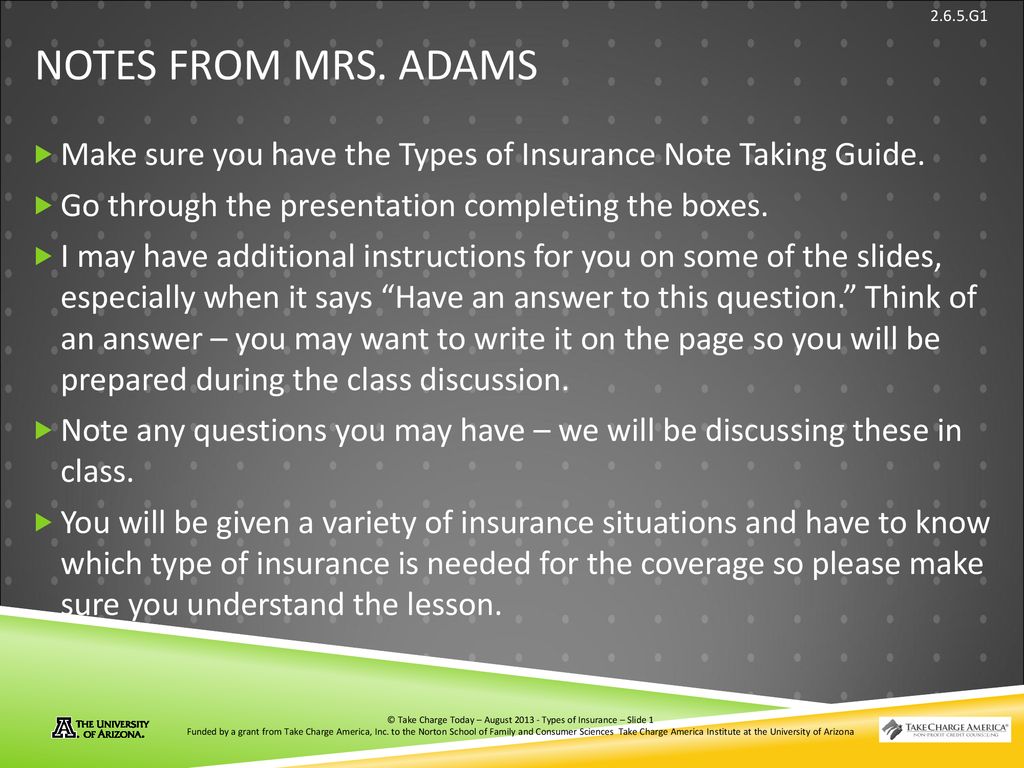 Notes From Mrs Adams Make Sure You Have The Types Of Insurance Note Taking Guide Go Through The Presentation Completing The Boxes I May Have Additional Ppt Download