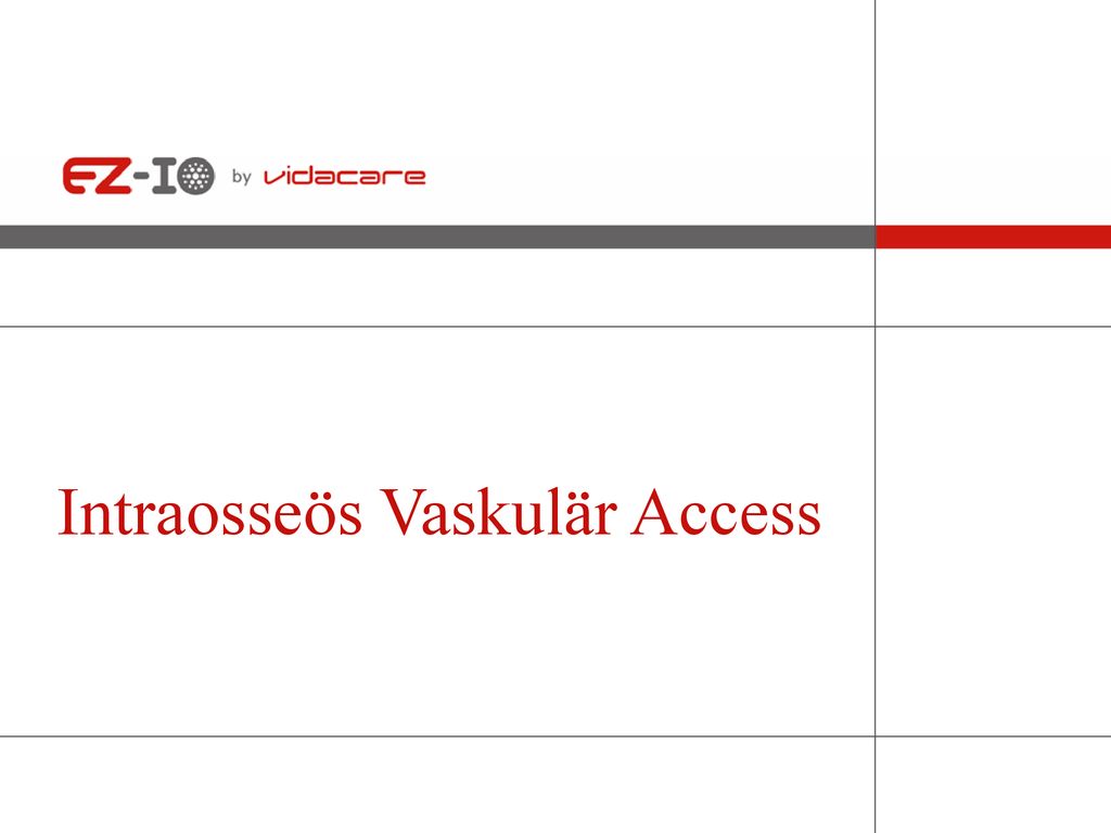 Intraosseös Vaskulär Access - ppt download
