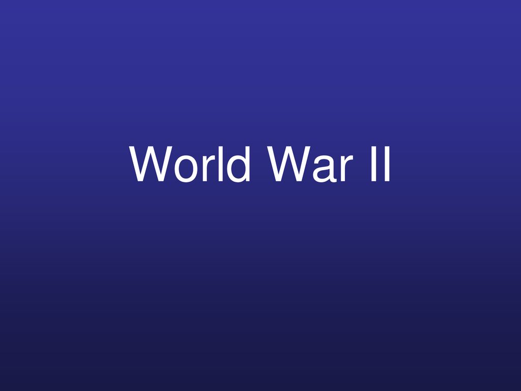 World War II ppt download