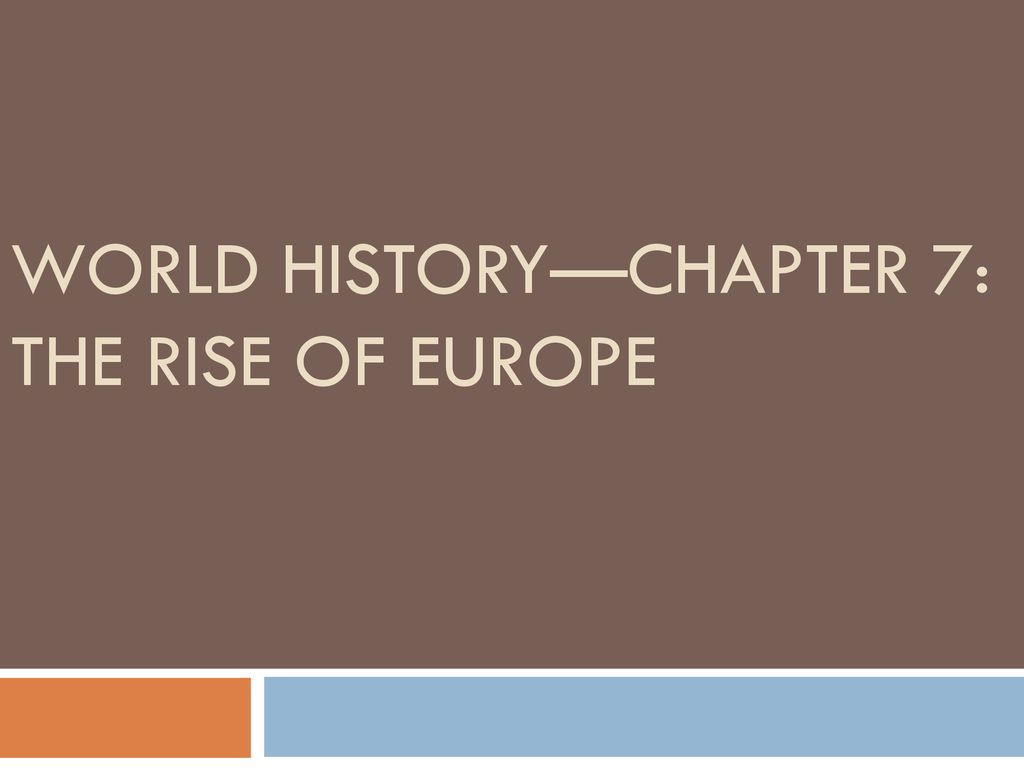 A History of Europe, Chapter 7, Part 1