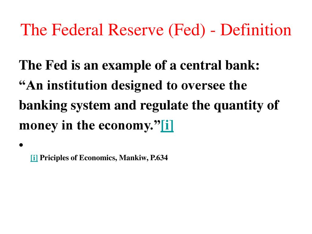 The Federal Reserve (Fed) - Definition - ppt download