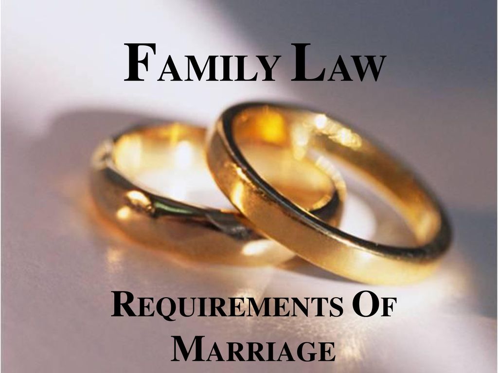 REQUIREMENTS OF MARRIAGE - ppt download