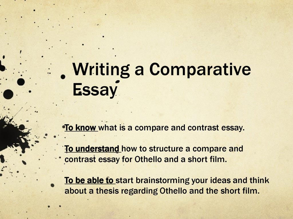Writing a Comparative Essay - ppt download