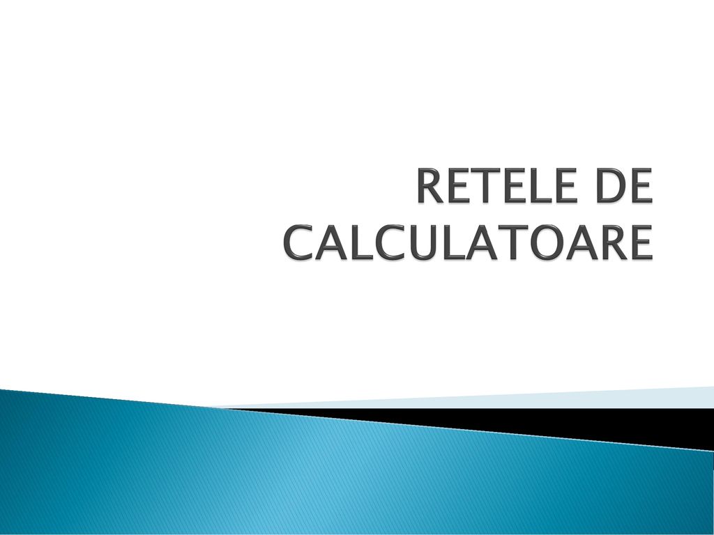 RETELE DE CALCULATOARE - ppt download