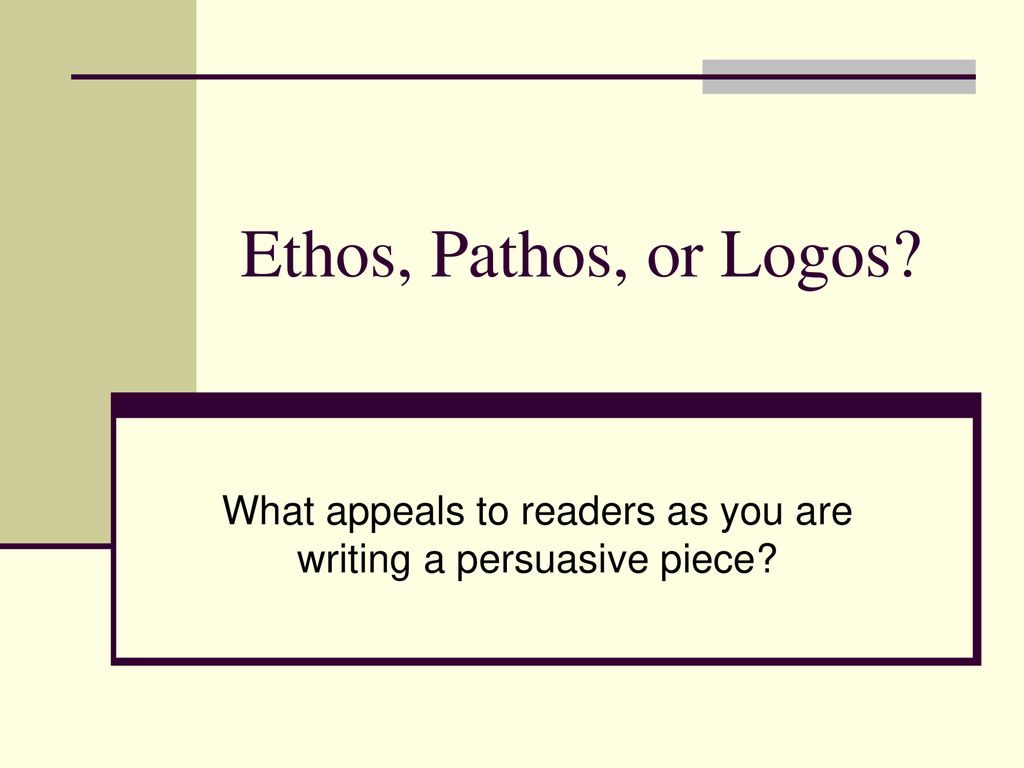 What appeals to readers as you are writing a persuasive piece ...