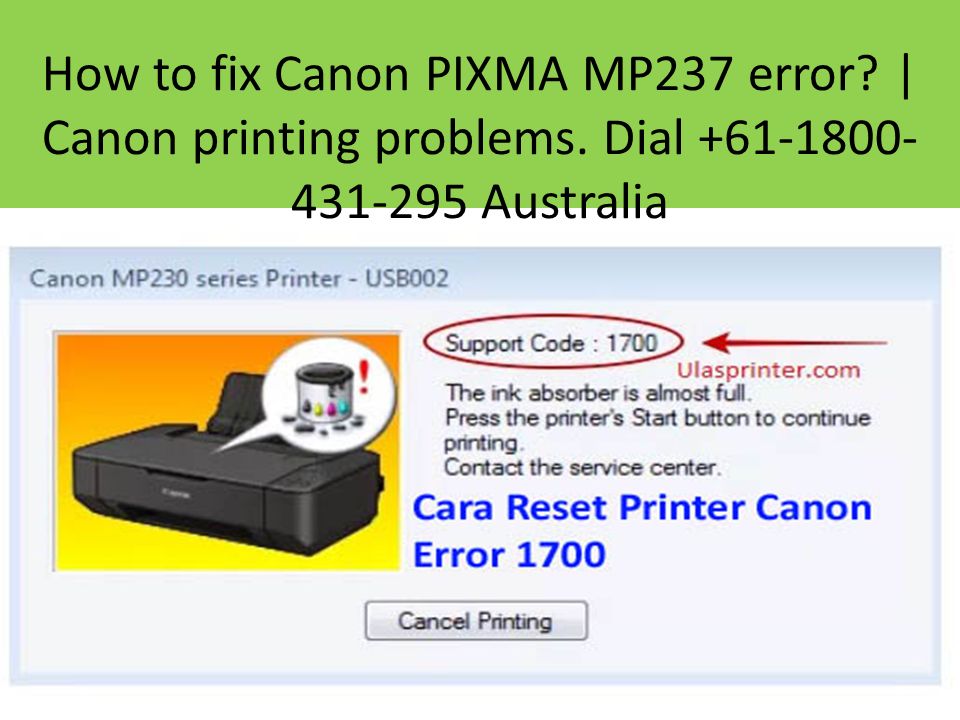 How to fix Canon PIXMA MP237 error? | Canon printing problems. Dial  Australia. - ppt download