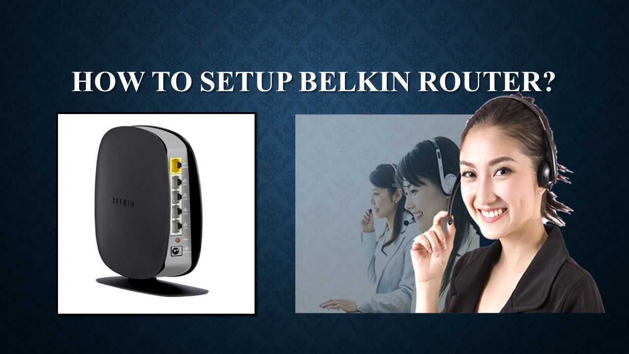 HOW TO SETUP BELKIN ROUTER?. STEP 1: You need to start from connecting the  hardware.You need to unplug your modem from the power source. If you  cannot. - ppt download