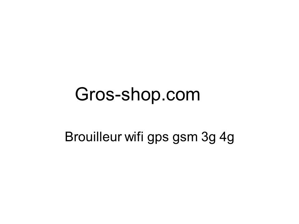 Achetez en gros Brouilleur De Signal De Gps De Téléphone Portable