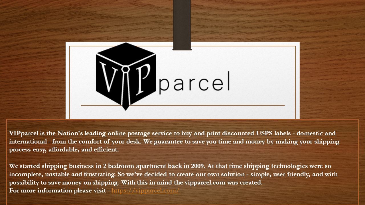 VIPparcel is the Nation's leading online postage service to buy and print  discounted USPS labels - domestic and international - from the comfort of  your. - ppt download