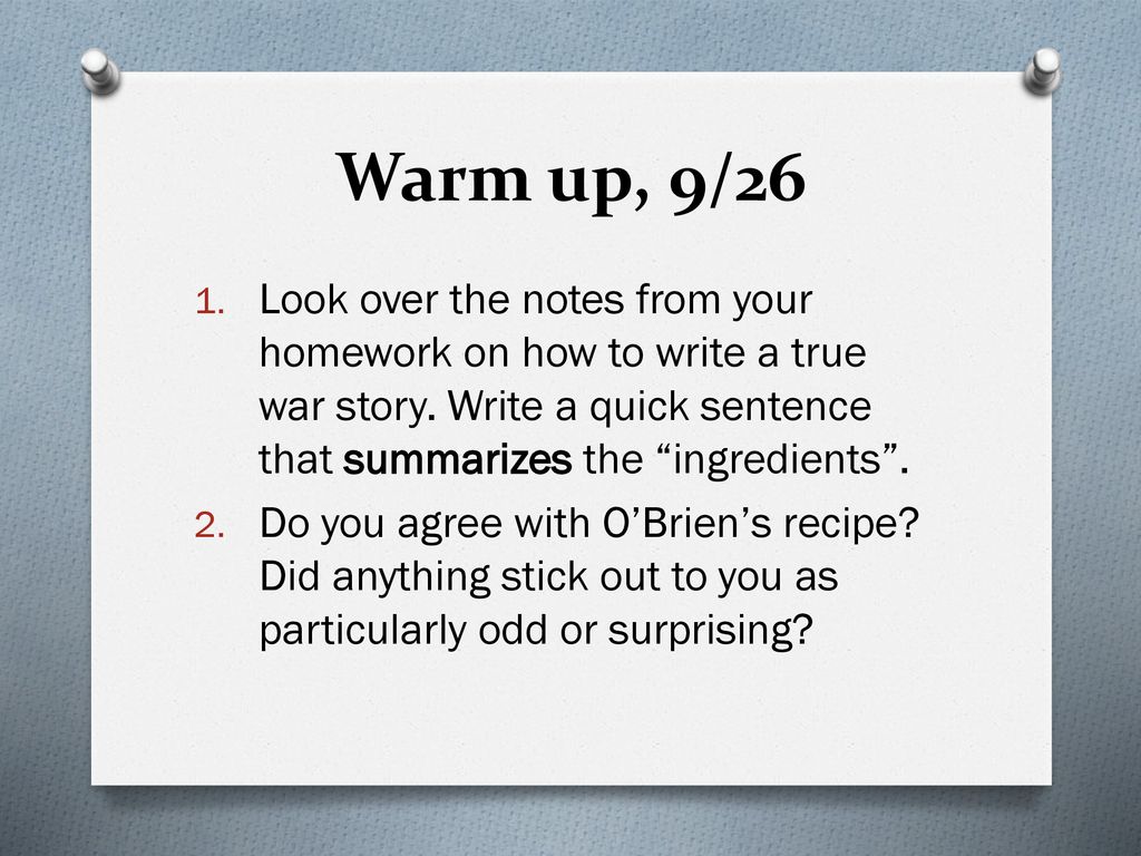 Warm up, 23/23 Look over the notes from your homework on how to
