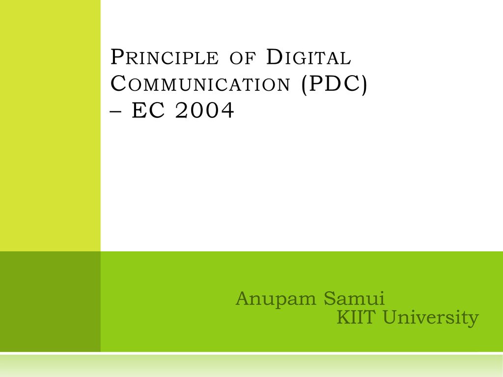 Principle of Digital Communication (PDC) – EC ppt download