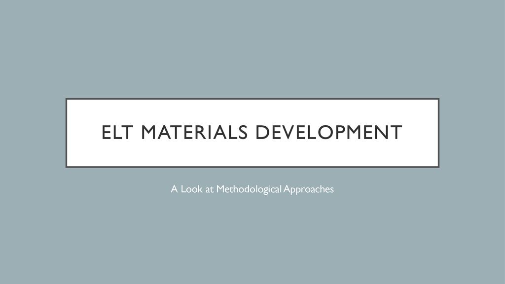 ELT materials development - ppt download