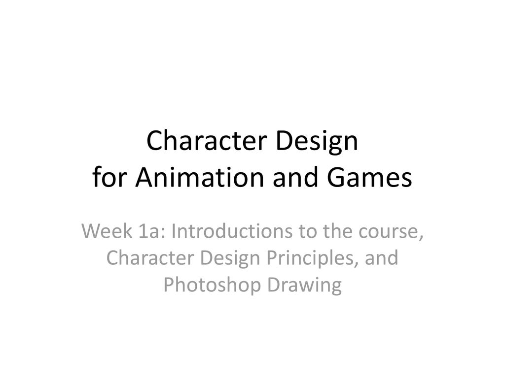 Character Design for Animation and Games - ppt download