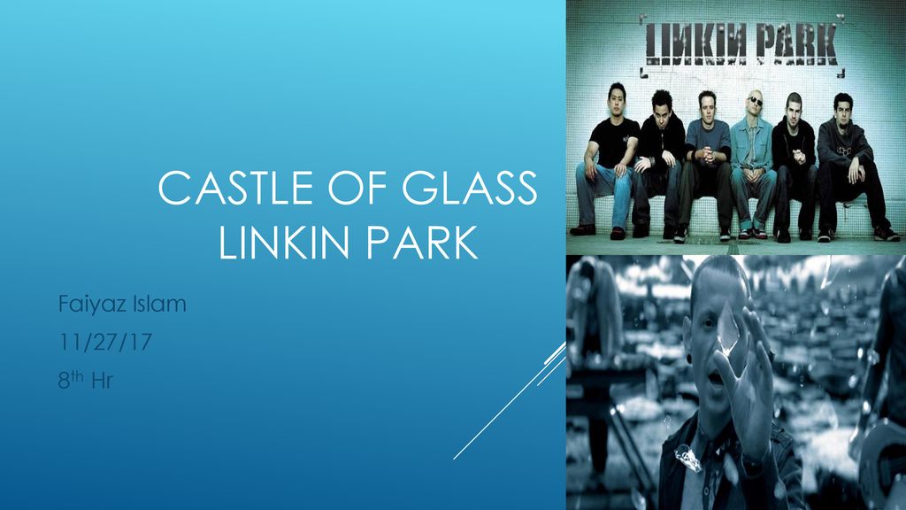 Castle of glass linkin park - ppt download
