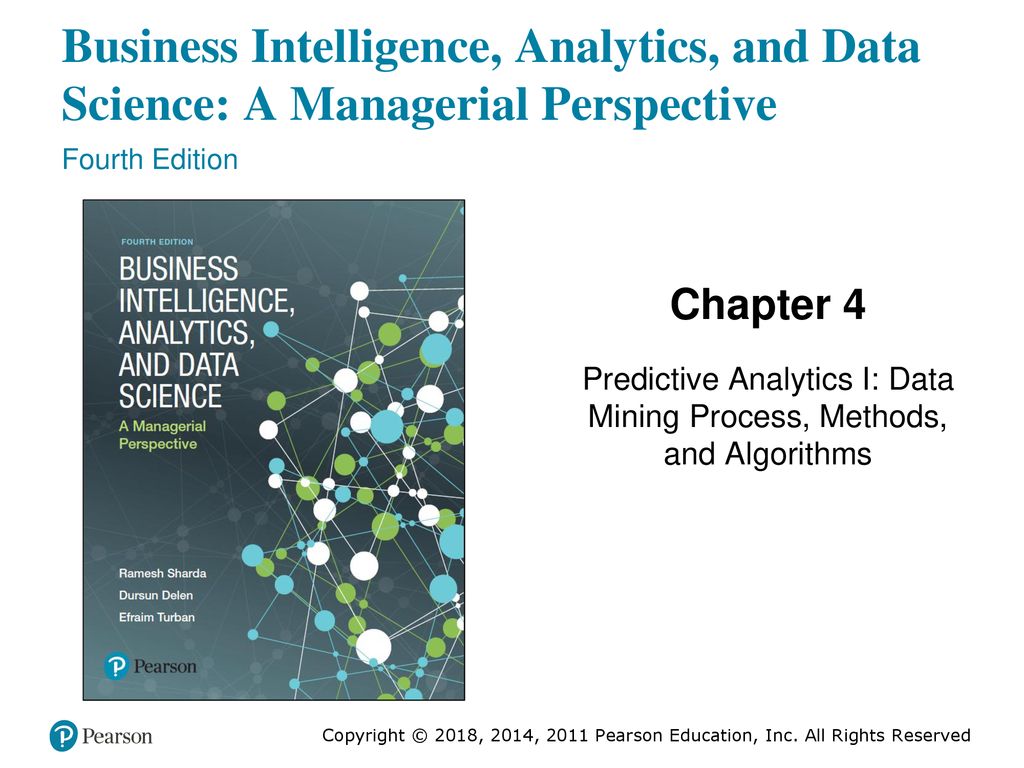 Predictive Analytics I: Data Mining Process, Methods, and