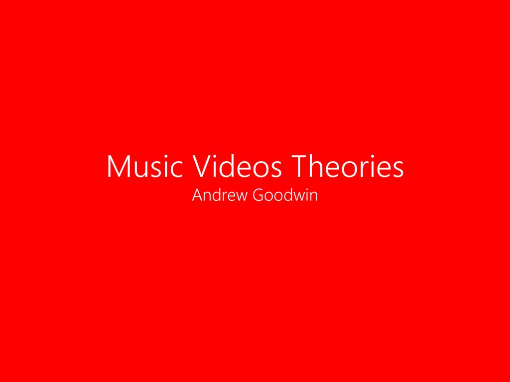 Andrew Goodwin Dancing in the Distraction Factory - ppt download