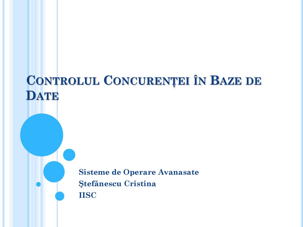 Controlul Concurenţei în Baze de Date - ppt download