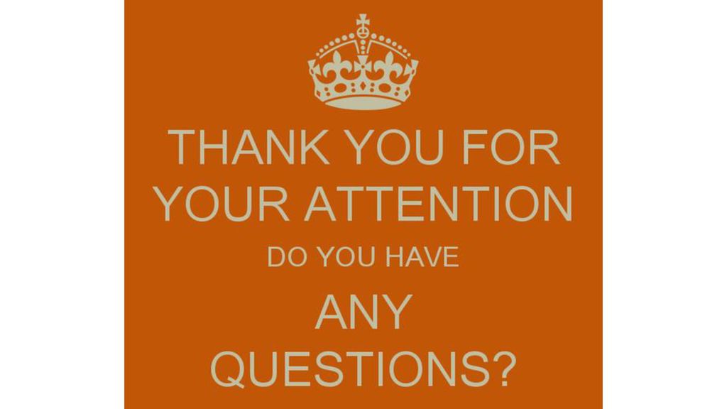 Attention question. Thank you for your attention any questions. Thank you for attention questions. Сенкью ФО Эттеншн. Do you have any questions.