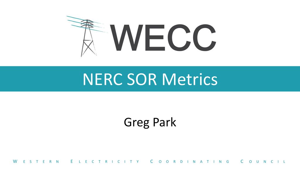 Western Electricity Coordinating Council - ppt download