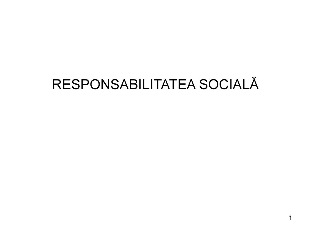 RESPONSABILITATEA SOCIALĂ - ppt download