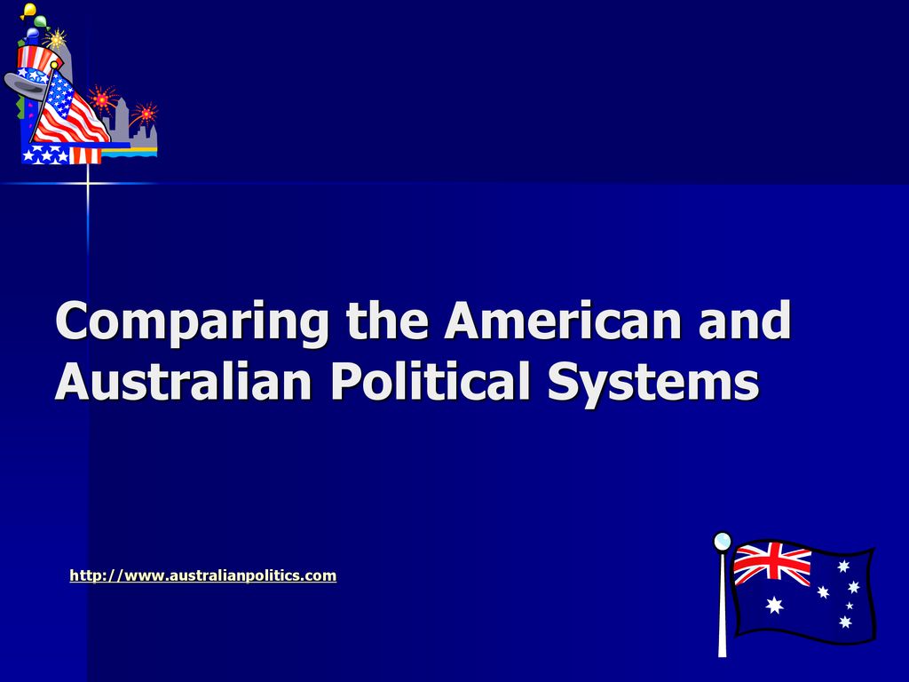 forkæle Vægt deres Comparing the American and Australian Political Systems - ppt download