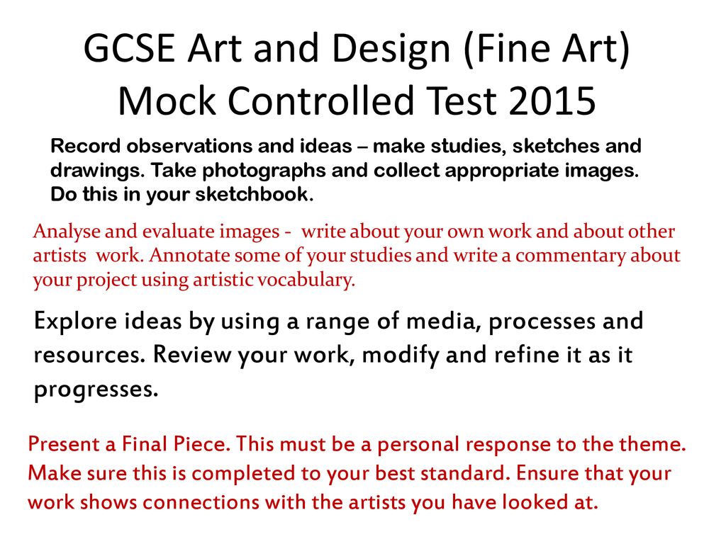 GCSE Art and Design (Fine Art) Mock Controlled Test ppt download
