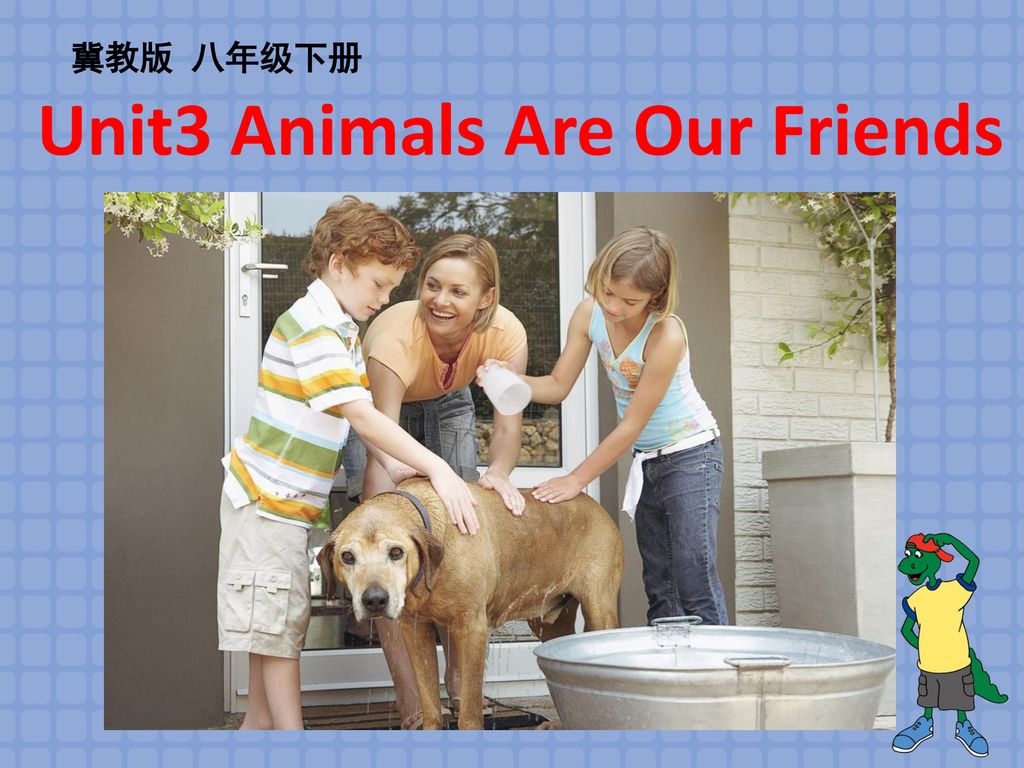Unit3 Animals Are Our Friends - ppt download