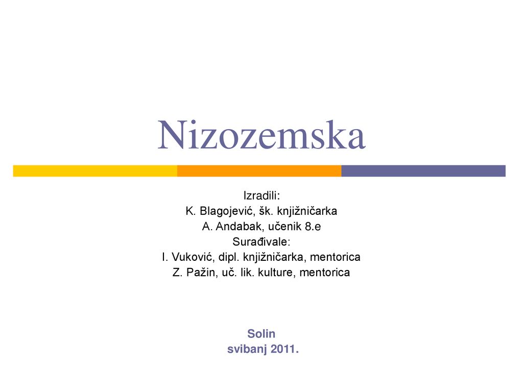 Nizozemska Izradili: K. Blagojević, šk. knjižničarka - ppt download