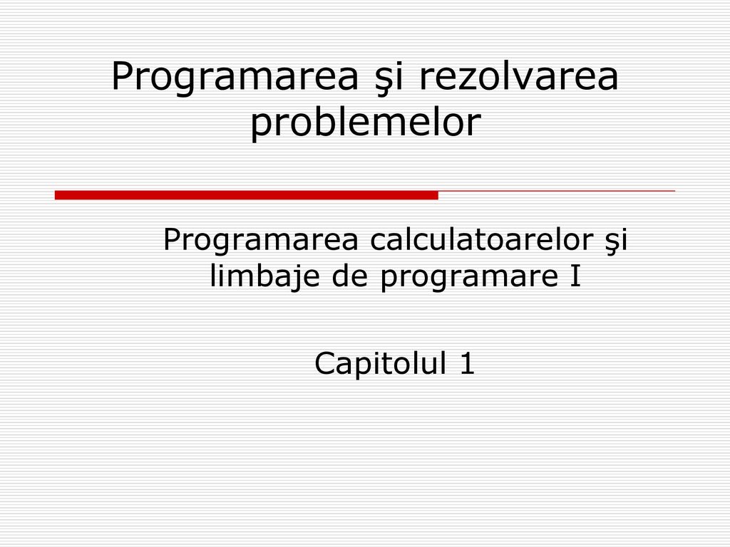 Programarea şi rezolvarea problemelor - ppt download