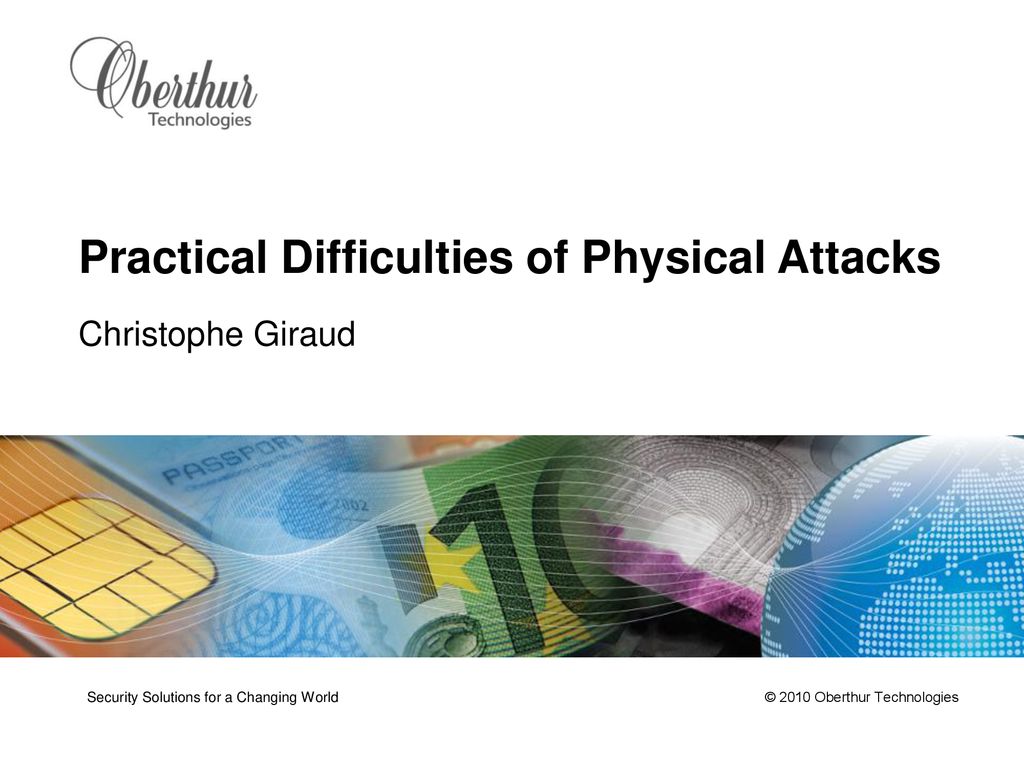 Practical Difficulties of Physical Attacks - ppt download