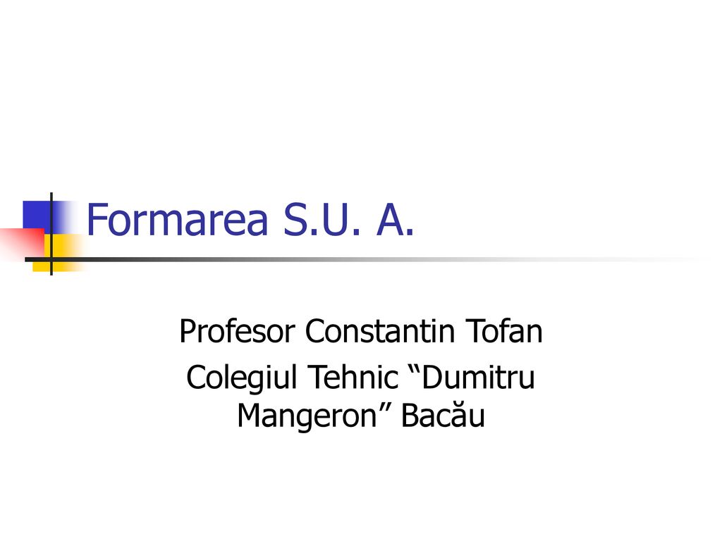 Profesor Constantin Tofan Colegiul Tehnic “Dumitru Mangeron” Bacău - ppt  download