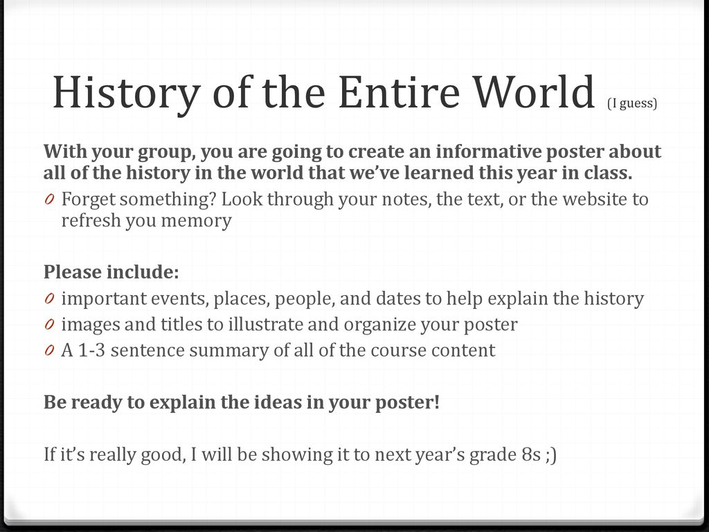 History of the Entire World (I guess) - ppt download