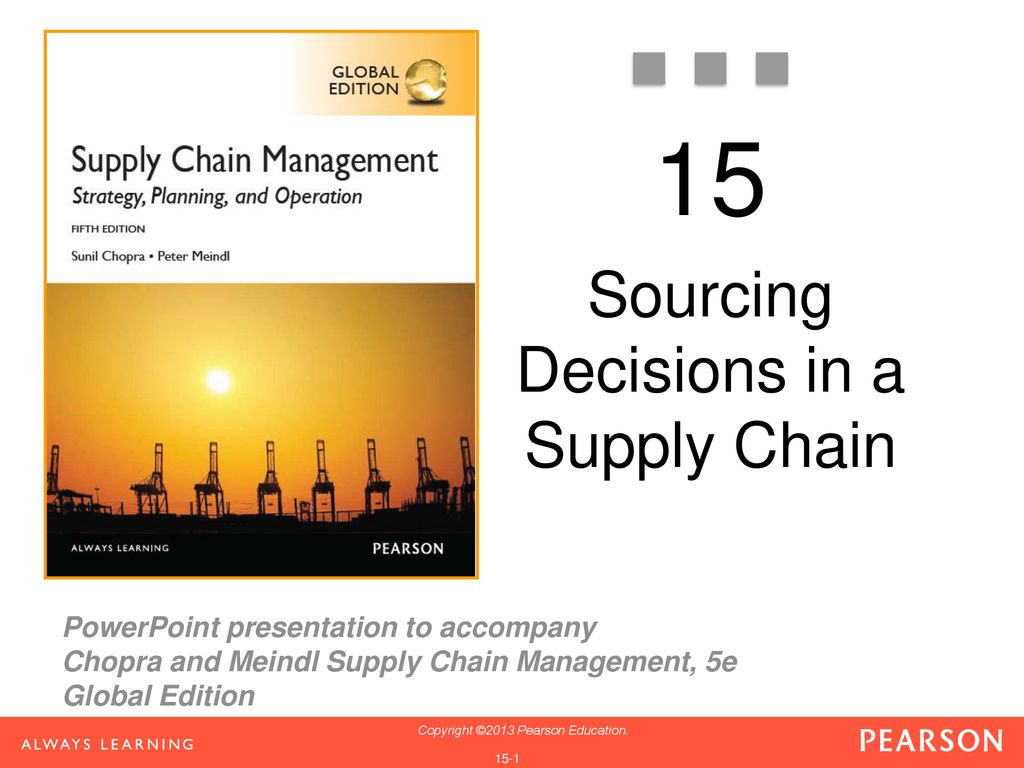 Sourcing Decisions in a Supply Chain ppt download
