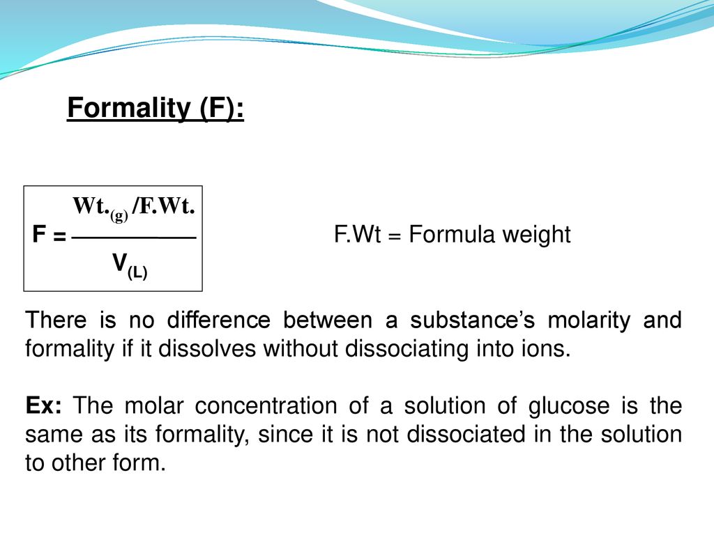 Formality F Wt G F Wt F F Wt Formula Weight V L Ppt Download
