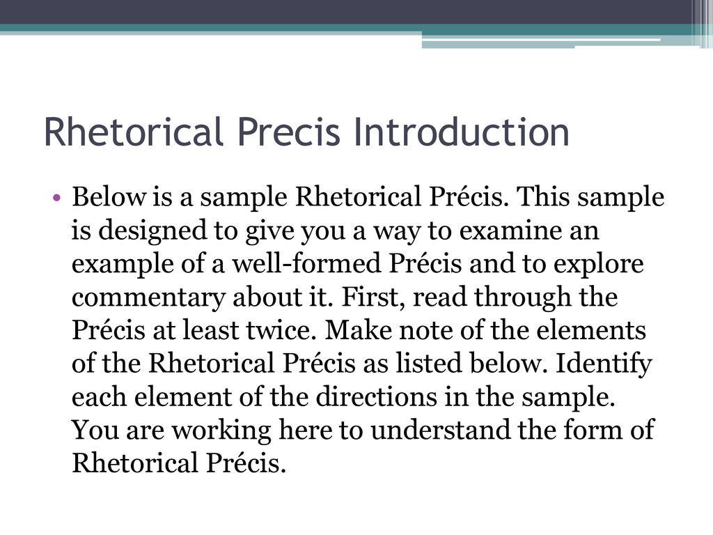 Rhetorical Precis Introduction - ppt download