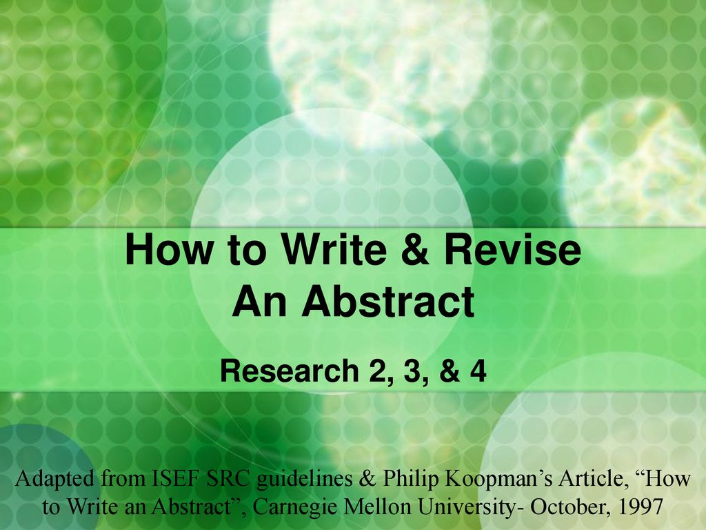 How to Write & Revise An Abstract - ppt download